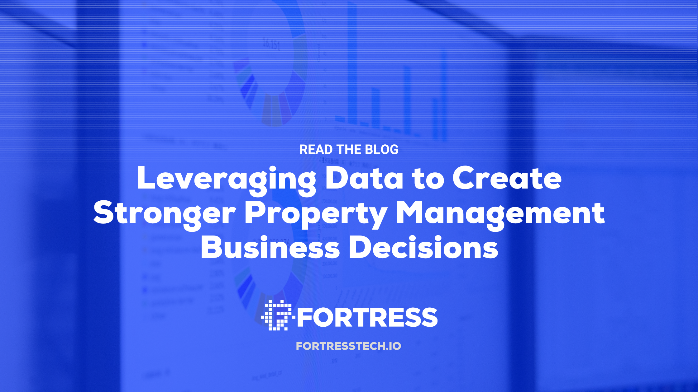 Leveraging Data to Create Stronger Property Management Business Decisions