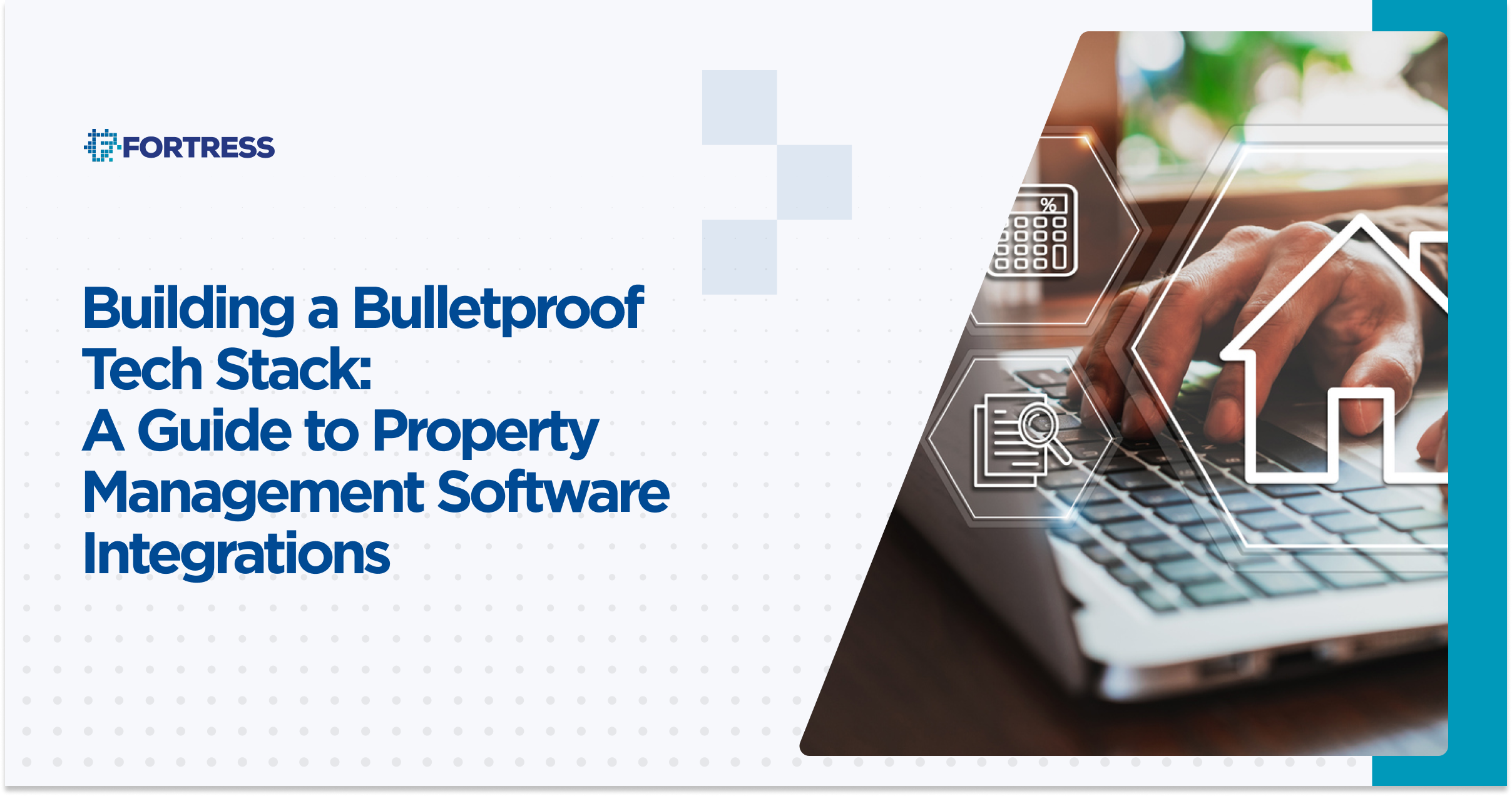 Building a Bulletproof Tech Stack: A Guide to Property Management Software Integrations